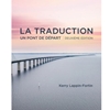 LA TRADUCTION: UN PONT DE D�PART (FRENCH ED)