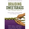 BRAIDING SWEETGRASS FOR YOUNG ADULTS