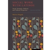 SOCIAL WORK WITH LATINOS