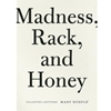 MADNESS, RACK & HONEY