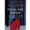 TRUTH & REPAIR: TRAUMA SURVIVORS JUSTICE