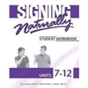 SIGNING NATURALLY WKBK UNITS 7-12 W DVD