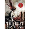 RUST MAIDENS