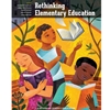 RETHINKING ELEMENTARY EDUCATION