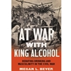 AT WAR WITH KING ALCOHOL