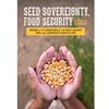 SEED SOVEREIGNTY, FOOD SECURITY