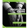 PROFILES IN CRIME: TYPOLOGIES OF BEHAVIOR