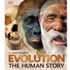 EVOLUTION: THE HUMAN STORY