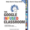 THE GOOGLE INFUSED CLASSROOM