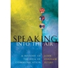 SPEAKING INTO THE AIR