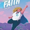 FAITH: TAKING FLIGHT