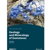 GEOLOGY AND MINERALOGY OF GEMSTONES