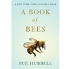 A BOOK OF BEES: AND HOW TO KEEP THEM