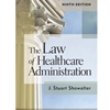 LAW OF HEALTHCARE ADMINISTRATION