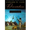 ORIENTALISM (25TH ANNIVERSARY ED)