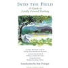 INTO THE FIELD (LIMITED AVAILABLE)