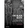 BLACK DEATH NEW HISTORY 1347-1500 1YR ACCESS