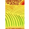 UNDER THE FEET OF JESUS