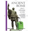 ANCIENT ROME ON FIVE DENARII A DAY