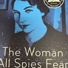 THE WOMAN ALL SPIES FEAR