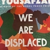 WE ARE DISPLACED: MY JOURNEY AND STORIES FROM REFUGEE GIRLS AROUND THE WORLD