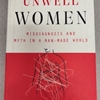 UNWELL WOMEN:MISDIAGNOSIS AND MYTH IN A MAN-MADE WORLD
