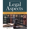 ALT FORMAT: LEGAL ASPECTS OF HEALTH CARE ADMIN