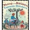 WAITING FOR THE BIBLIOBURRO/ESPERANDO EL BIBLIOBURRO