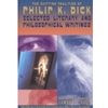 SHIFTING REALITIES OF PHILIP K DICK