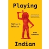 PLAYING INDIAN