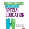 CURRENT TRENDS & LEGAL ISSUES IN SPECIAL ED *POD