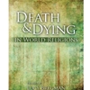 DEATH & DYING IN WORLD RELIGIONS - OUT OF PRINT