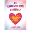 VULNERABLE HEART OF LITERACY