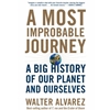 A MOST IMPROBABLE JOURNEY