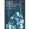 STREAMLINED NUR 701 STRATEGIES FOR THEORY CONST IN NURSING