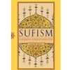 SUFISM: MYSTICAL TRADITION OF ISLAM