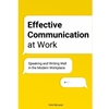 EFFECTIVE COMMUNICATION AT WORK