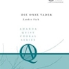 DIE ONSE VADER (WW1593) *SATB