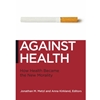 AGAINST HEALTH