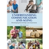 STREAMLINED COM 390 UNDERSTANDING COMMUNICATION AND AGING