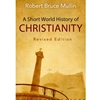 SHORT WORLD HISTORY OF CHRISTIANITY