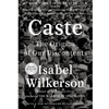 CASTE: ORIGINS OF OUR DISCONTENTS