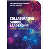 COLLABORATIVE SCHOOL LEADERSHIP