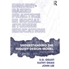 INQUIRY-BASED PRACTICE IN SOCIAL STUDIES EDUCATION