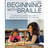 BEGINNING WITH BRAILLE