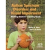 AUTISM SPECTRUM DIS & VISUAL IMPAIRMENT