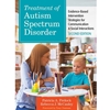 STREAMLINED CSD 732 TREATMENT OF AUTISM SPECTRUM DISORDER EBOOK