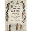 BETWEEN CHRISTIAN & JEW EBOOK *PERUSALL