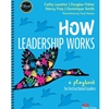 HOW LEADERSHIP WORKS