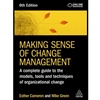 MAKING SENSE OF CHANGE MANAGEMENT